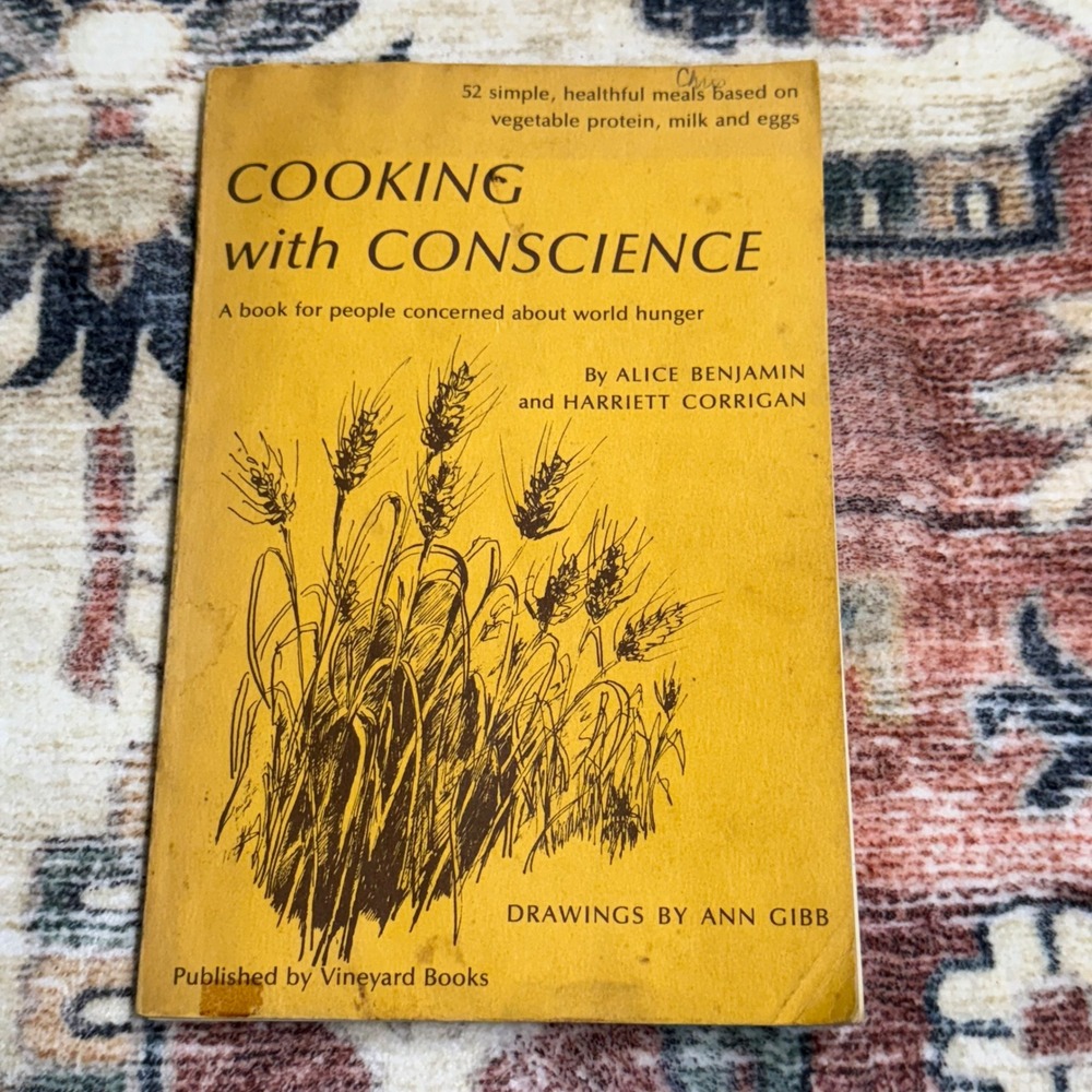 Cooking with‎ Conscience Cookbook Vegetarian Recipes World Hunger 1975
